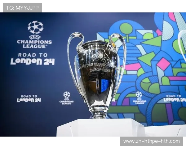 锁定欧冠八强抽签直播全网同步见证并参与冠军之路精彩预测